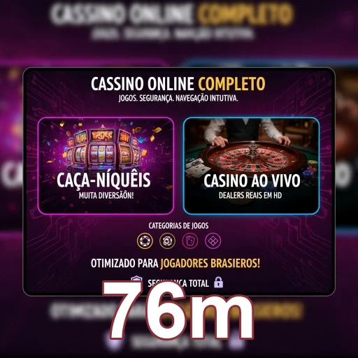 Imagem de 76m Aplicativo: aplicativo cassino com acesso